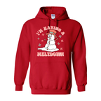 Having a Meltdown Sweatshirt