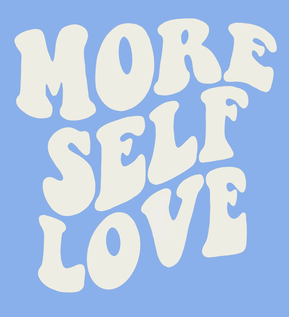 More Self Love