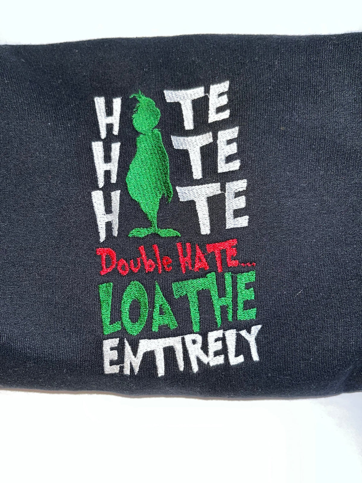 Grinch Loathe Sweatshirt