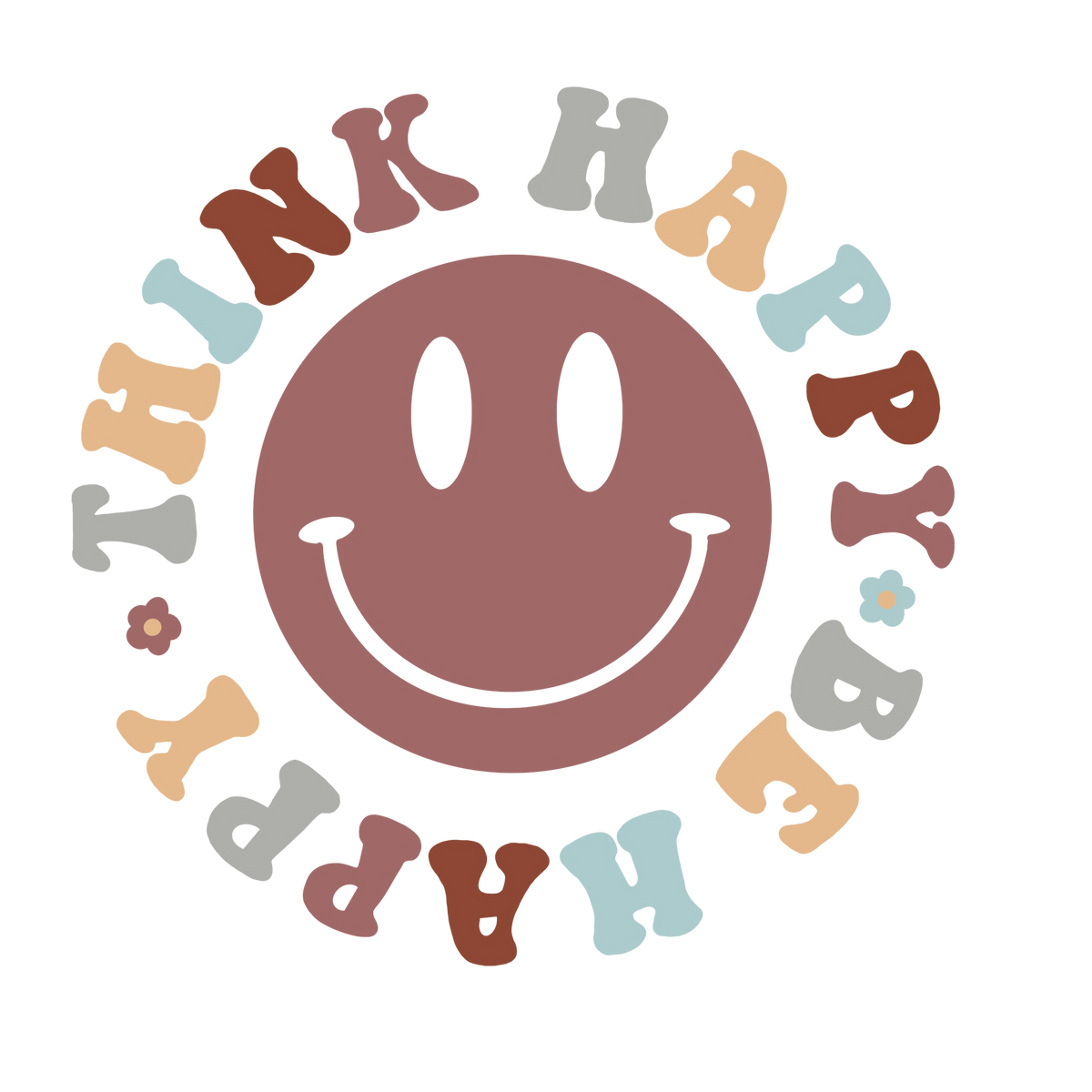 Think Happy Be Happy