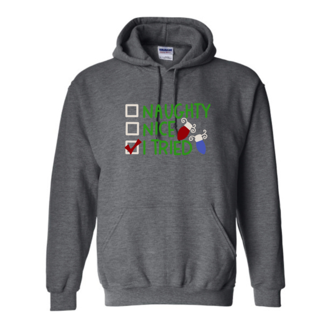 Naughty, nice, I tried Sweatshirt