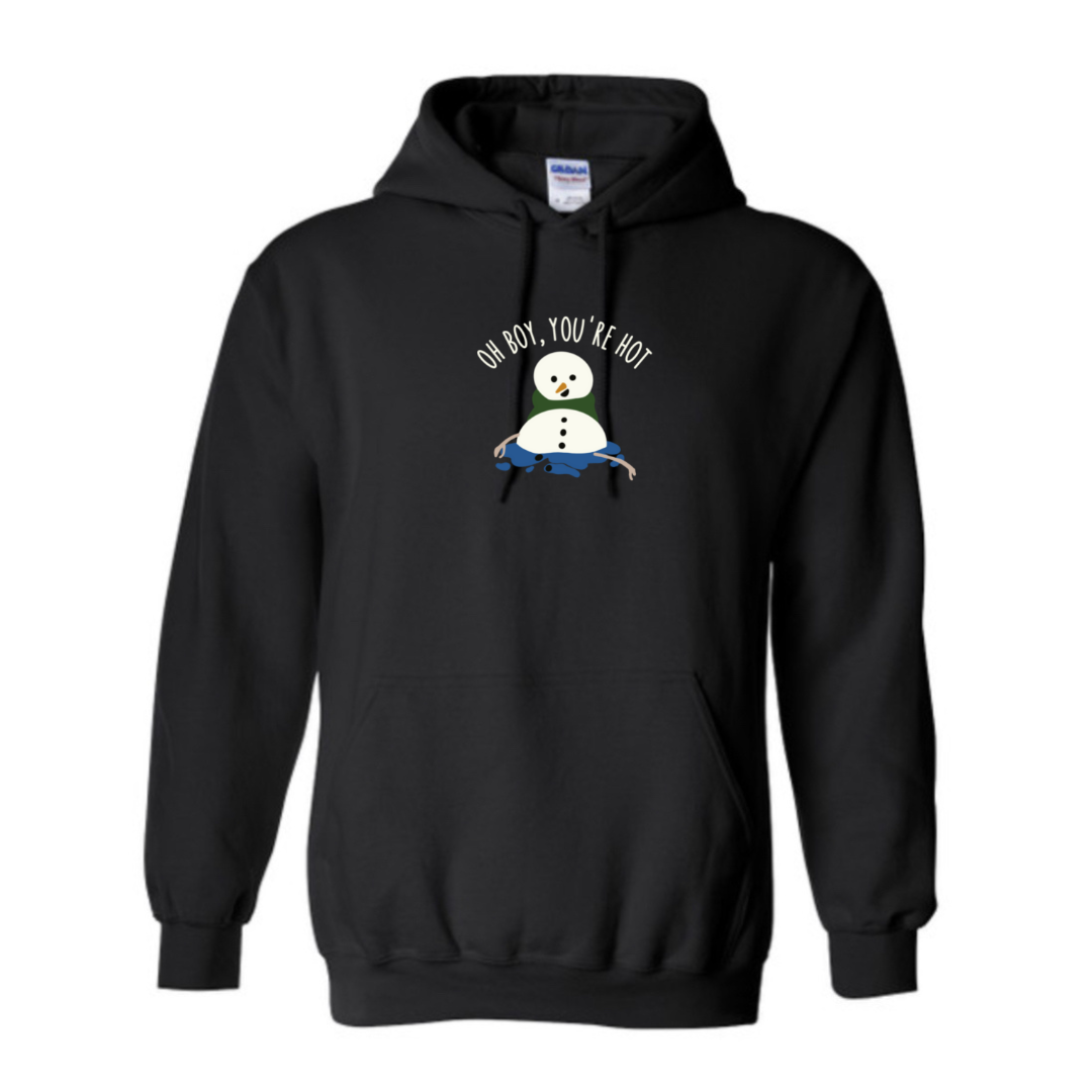 Oh boy, you’re hot Snowman Sweatshirt