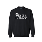 Son of a nutcracker Sweatshirt