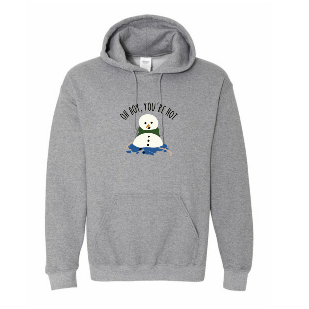 Oh boy, you’re hot Snowman Sweatshirt