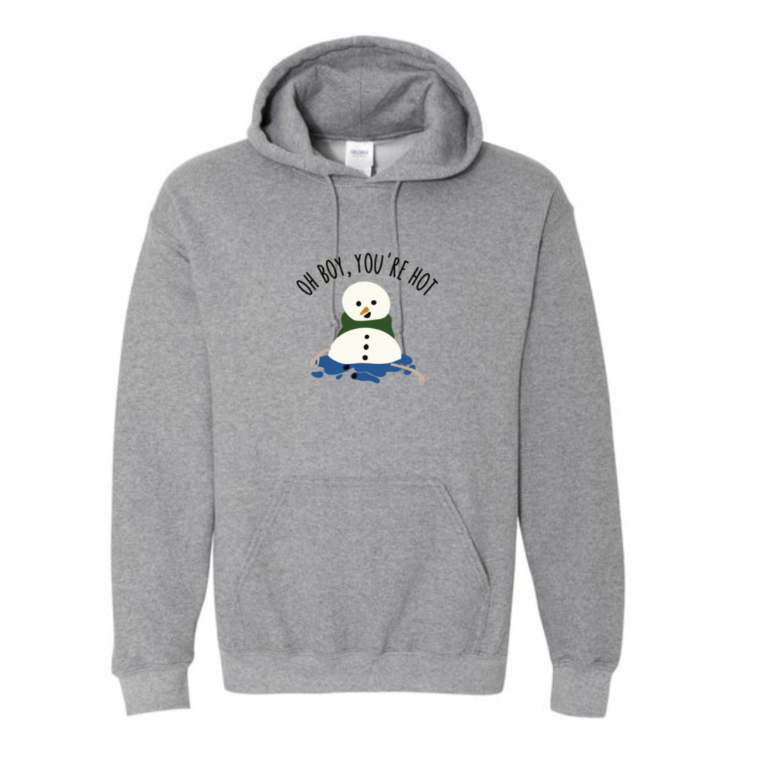 Oh boy, you’re hot Snowman Sweatshirt