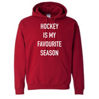 Hockey is my favourite season Hoodie