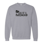 Son of a nutcracker Sweatshirt