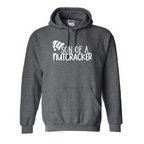 Son of a nutcracker Sweatshirt